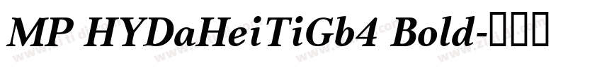 MP HYDaHeiTiGb4 Bold字体转换
